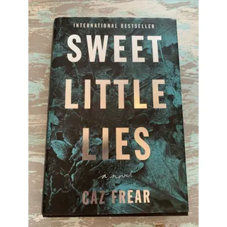 Photo of Sweet Little Lies : A Novel by Caz Frear (2018, Hardcover)