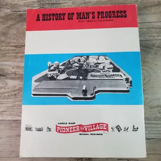 Photo of A History of Man's Progress Harold Warp Paperback 1987 Printing Pioneer Village 