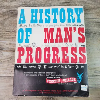 Photo of A History of Man's Progress Harold Warp Paperback 1987 Printing Pioneer Village 