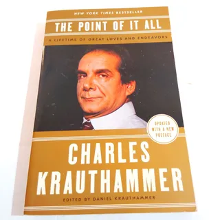 Photo of The Point of It All 2018 Paperback LN Charles Krauthammer Essays Politics Faith