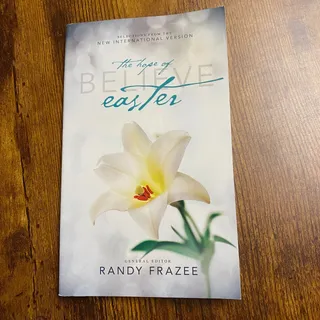 Photo of Believe - The Hope of Easter by Zondervan Staff and Randy Frazee 2015