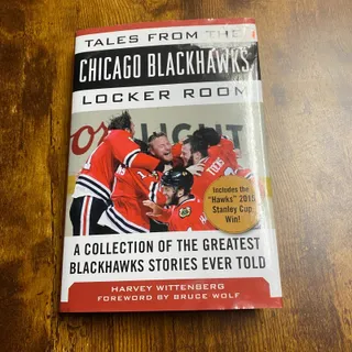 Photo of Tales from the Chicago Blackhawks Locker Room Harvey Wittenberg 2016 Hardcover