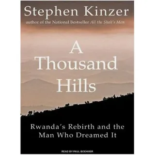 Photo of A Thousand Hills: Rwanda's Rebirth and the Man Who Dreamed It ~ CD Audiobook
