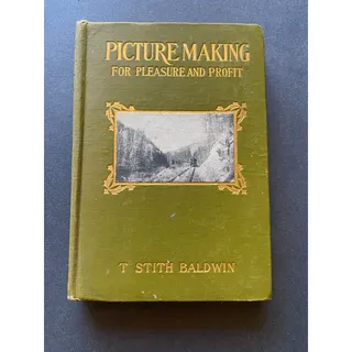 Photo of 1903 - Picture Making for Pleasure and Profit - Baldwin - Rare - Photography