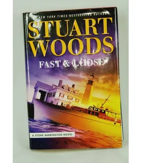 Photo of Stuart Woods – Fast & Loose Hardcover Stone Barrington Novel 2017