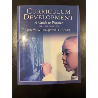 Photo of Curriculum Development: A Guide to Practice (8th Edition) by Wiles, Jon W., Bon