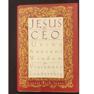 Photo of Jesus CEO Laurie Beth Jones Hardcover 1995 Ancient Wisdom Visionary Leadership