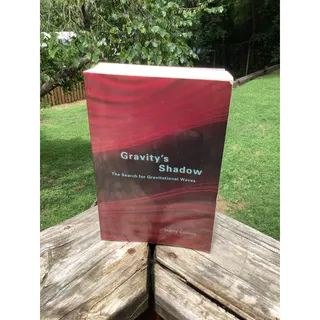 Photo of Gravitys Shadow Search for Gravitational Waves Harry Collins Chicago Press Book